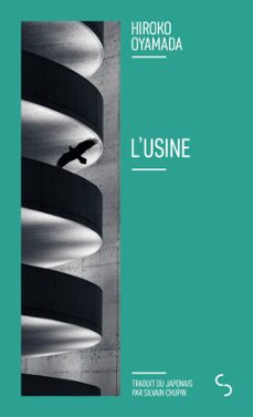 l'usine (ebook)-hiroko oyamada-9782267048162