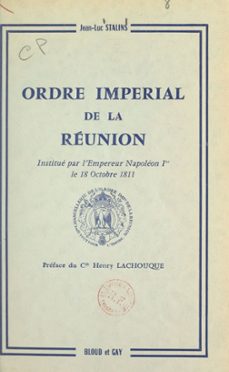 ordre imperial de la reunion (ebook)-jean-luc stalins-9782307173762