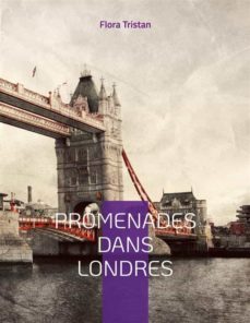 promenades dans londres (ebook)-flora tristan-9782322449262