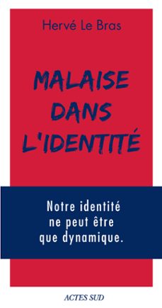 malaise dans l'identite (ebook)-herve le bras-9782330077662
