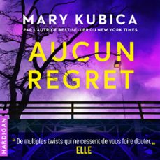 aucun regret (audiolibro)-mary kubica-9782374346762