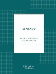 el clavo (ebook)-pedro antonio de alarcon-9782383833062