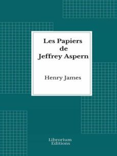 les papiers de jeffrey aspern (ebook)-henry james-9782383835462
