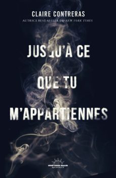 jusqu'a ce que tu m'appartiennes (ebook)-claire contreras-9782385781262
