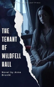 the tenant of wildfell hall (ebook)-anne bronte-zenith maple leaf press-9782386919862