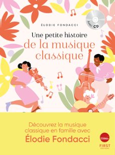 une petite histoire de la musique classique, a decouvrir en famille (ebook)-elodie fondacci-9782412080962