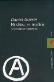 ni dieu, ni maitre: anthologie de l anarchisme (2 vols.)-daniel guerin-9782707131362
