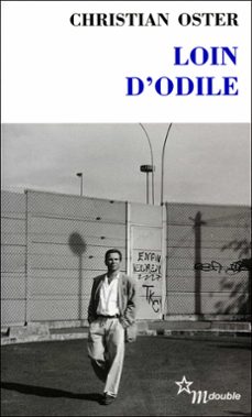 loin d'odile (ebook)-christian oster-9782707331762