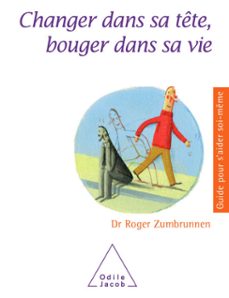 changer dans sa tete, bouger dans sa vie (ebook)-roger zumbrunnen-9782738195562