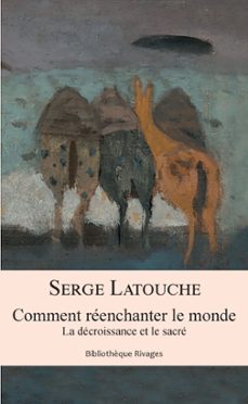 comment reenchanter le monde (ebook)-serge latouche-9782743646462