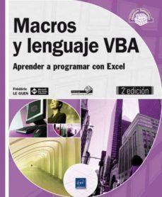 macros y lenguaje vba - aprender a programar con excel (2ª ed.)-frederic le guen-9782746085862