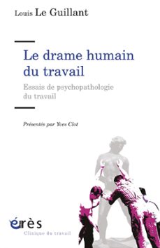 le drame humain du travail (ebook)-louis le guillant-yves clot-9782749259062