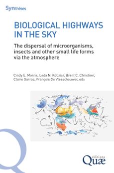 biological highways in the sky (ebook)-cindy e. morris-leda n. kobziar-brent c. christner-9782759241262