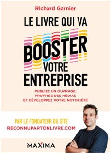 le livre qui va booster votre entreprise (ebook)-richard garnier-9782818812662