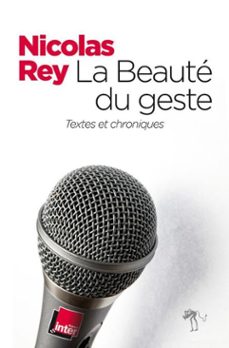 la beaute du geste (ebook)-nicolas rey-9782846267762