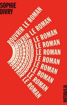 rouvrir le roman (ebook)-sophie divry-9782882504562