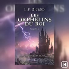 les orphelins du roi-p. l. sicard-9782898852862