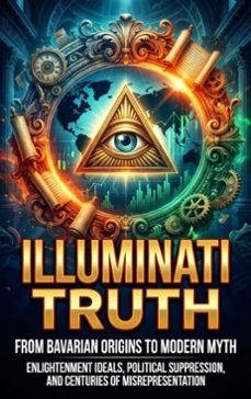 illuminati truth: from bavarian origins to modern myth (ebook)-sofia lane-9783565279562