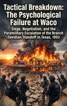 tactical breakdown: the psychological failure at waco (ebook)-derek caldwell-9783565345762