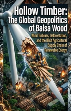hollow timber: the global geopolitics of balsa wood (ebook)-robert a. robertson-9783565381562