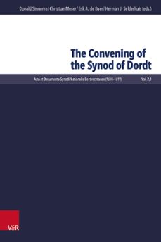 the convening of the synod of dordt (ebook)-9783647554662