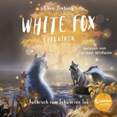 white fox chroniken (band 2) - aufbruch zum schwarzen see (audiolibro)-jiatong chen-9783689580162