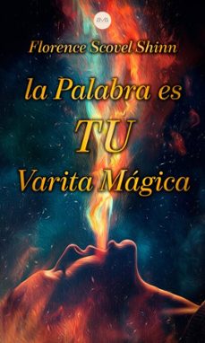 la palabra es tu varita magica (ebook)-florence scovel shinn-florence scovel shinn-9783689953362