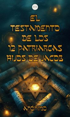 el testamento de los 12 patriarcas, hijos de jacob (ebook)-9783692283562