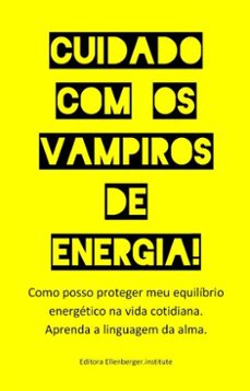 cuidado com os vampiros de energia! (ebook)-:wolfgang :ellenberger p-9783819047862