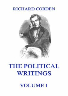the political writings of richard cobden, volume 1 (ebook)-richard cobden-9783849651862
