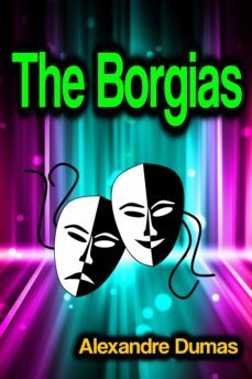 the borgias (ebook)-alexandre dumas-9783986473662