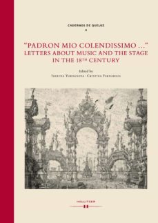 "padron mio colendissimo": letters about music and the stage in the 18th century (ebook)-9783990129562