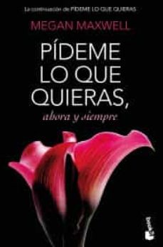 pídeme lo que quieras, ahora y siempre-9786070772962