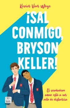 ¡sal conmigo, bryson keller! (ebook)-9786070787362