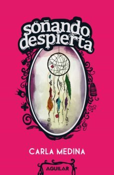 soñando despierta (ebook)-carla medina-9786071113962