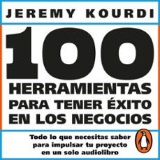 100 herramientas para tener exito en los negocios (audiolibro)-jeremy kourdi-9786073815062