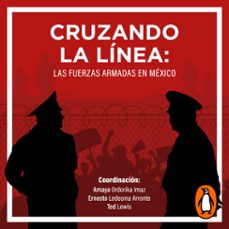 cruzando la linea (audiolibro)-amaya ordorika imaz-ernesto ledesma arronte-ted lewis-9786073857062