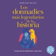 los donnadies mas legendarios de la historia (audiolibro)-adrian bliss-9786073942362