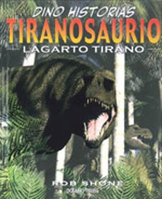 tiranosaurio. lagarto tirano (ebook)-rob shone-9786077350453
