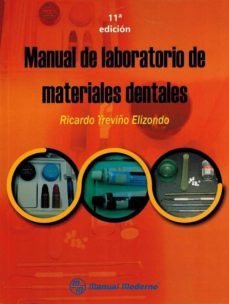 manual de laboratorio de materiales dentales-ricardo treviño elizondo-9786074485462