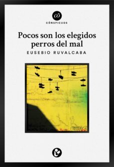 pocos son los elegidos perros del mal (ebook)-jorge zicolillo-9786074571462