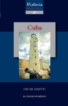 historia minima de cuba (ebook)-oscar zanetti-9786074624762
