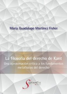la filosofia del derecho de kant (ebook)-maría guadalupe martínez fisher-9786075913162