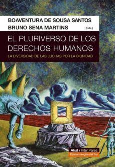 el pluriverso de los derechos humanos-boaventura de sousa-bruno sena martins-9786079818562