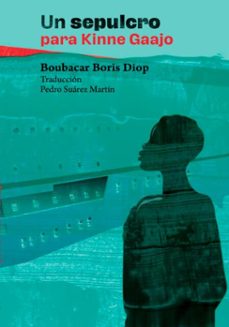 un sepulcro para kinne gaajo (ebook)-boubacar boris diop-pedro suarez martin-9786285030062