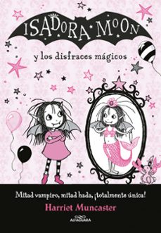 isadora moon y los disfraces magicos-harriet muncaster-9786287659162