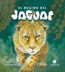 el rugido del jaguar (ebook)-héctor augusto jiménez arboleda-9786287696662