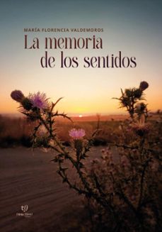 la memoria de los sentidos (ebook)-maría florencia valdemoros-9786313068562