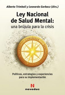 ley nacional de salud mental: una brujula para la crisis (ebook)-alberto trimboli-leonardo gorbacz-9786319145762