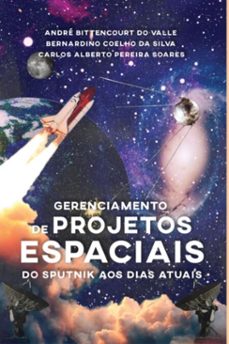 gerenciamento de projetos espaciais (ebook)-bernardino coelho da silva-9786500545562
